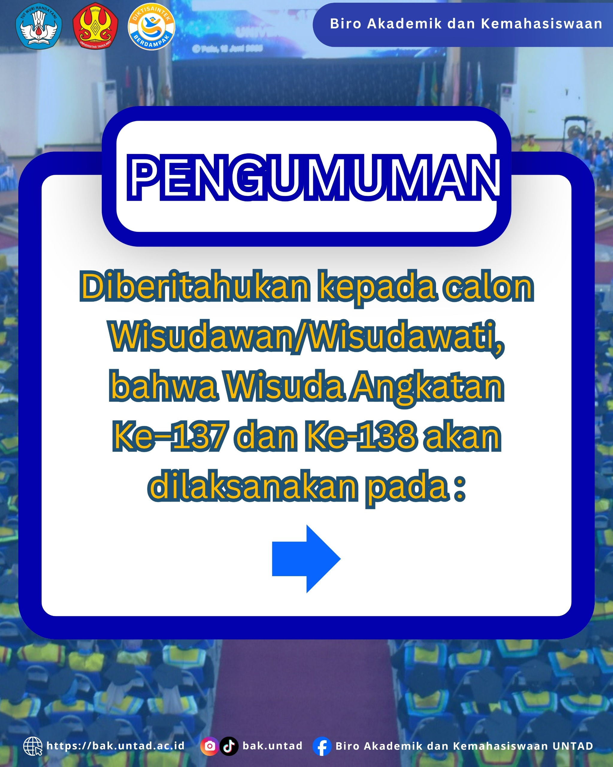 Pengumuman Wisuda 137 dan 138
